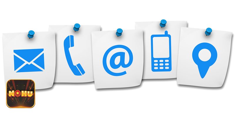 Liên Hệ NoHu - Chuẩn bị thông tin trước khi liên hệ