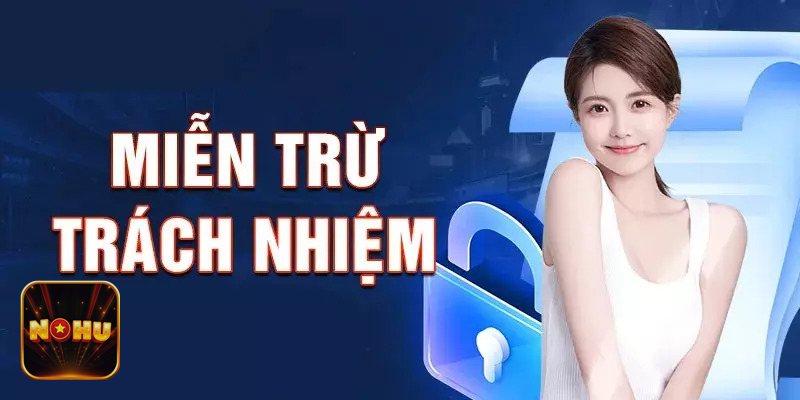 Miễn Trừ Trách Nhiệm - Vì sao thông tin có thể thay đổi?